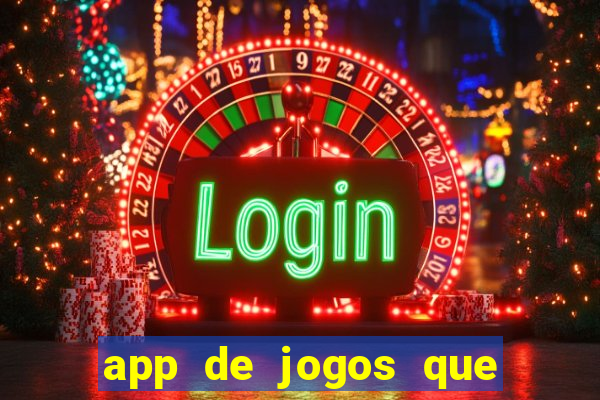 app de jogos que realmente pagam dinheiro